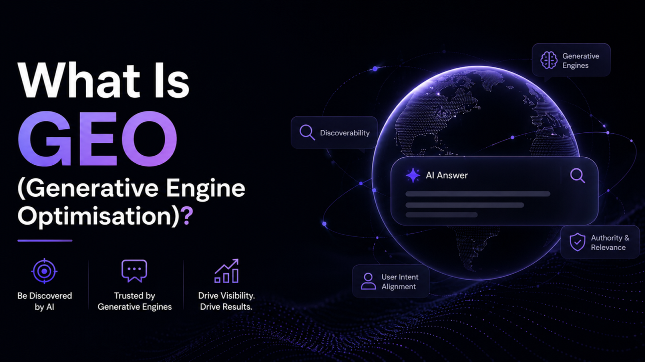 What Is GEO (Generative Engine Optimisation)?